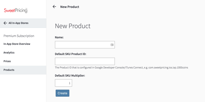Select 'New Product', provide a default product ID and click 'Create'.